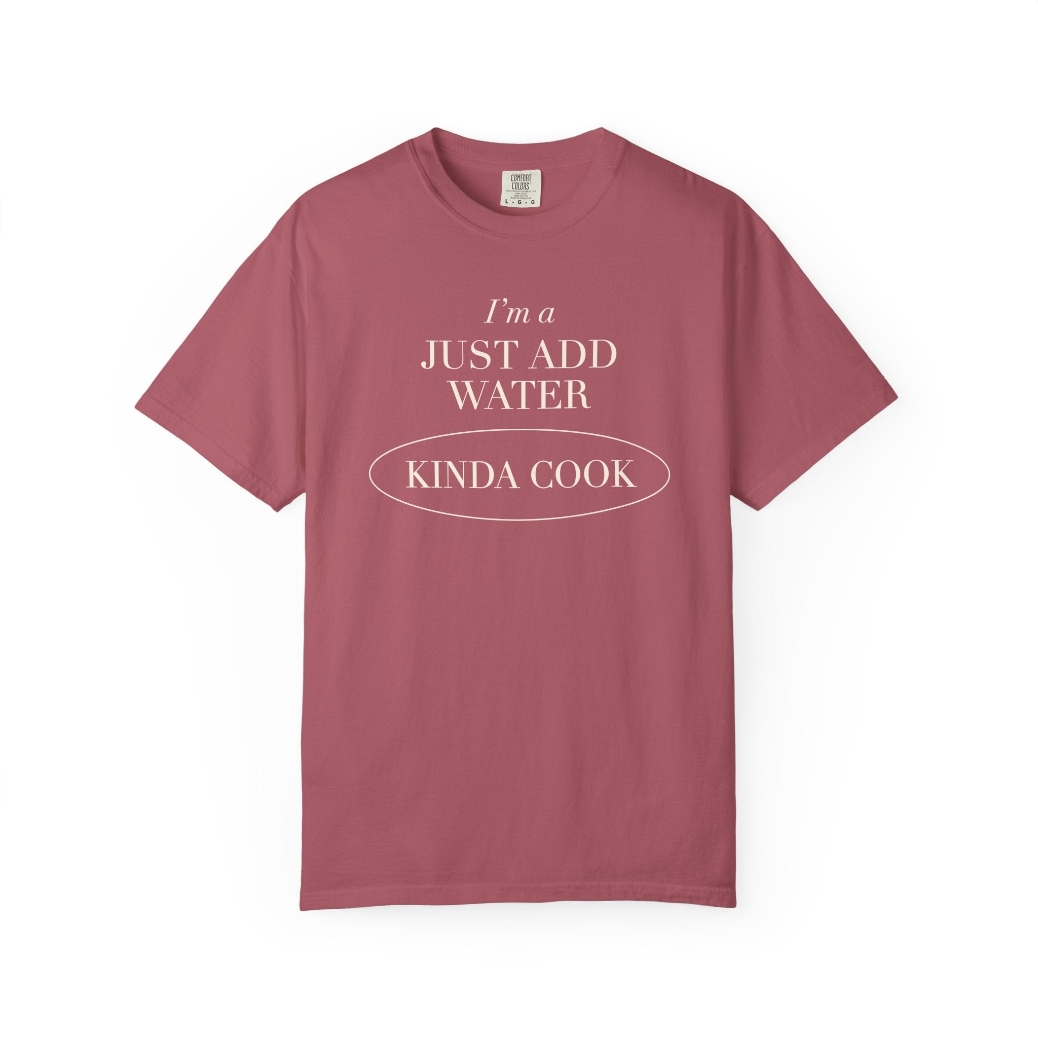 Just Add Water T-shirt