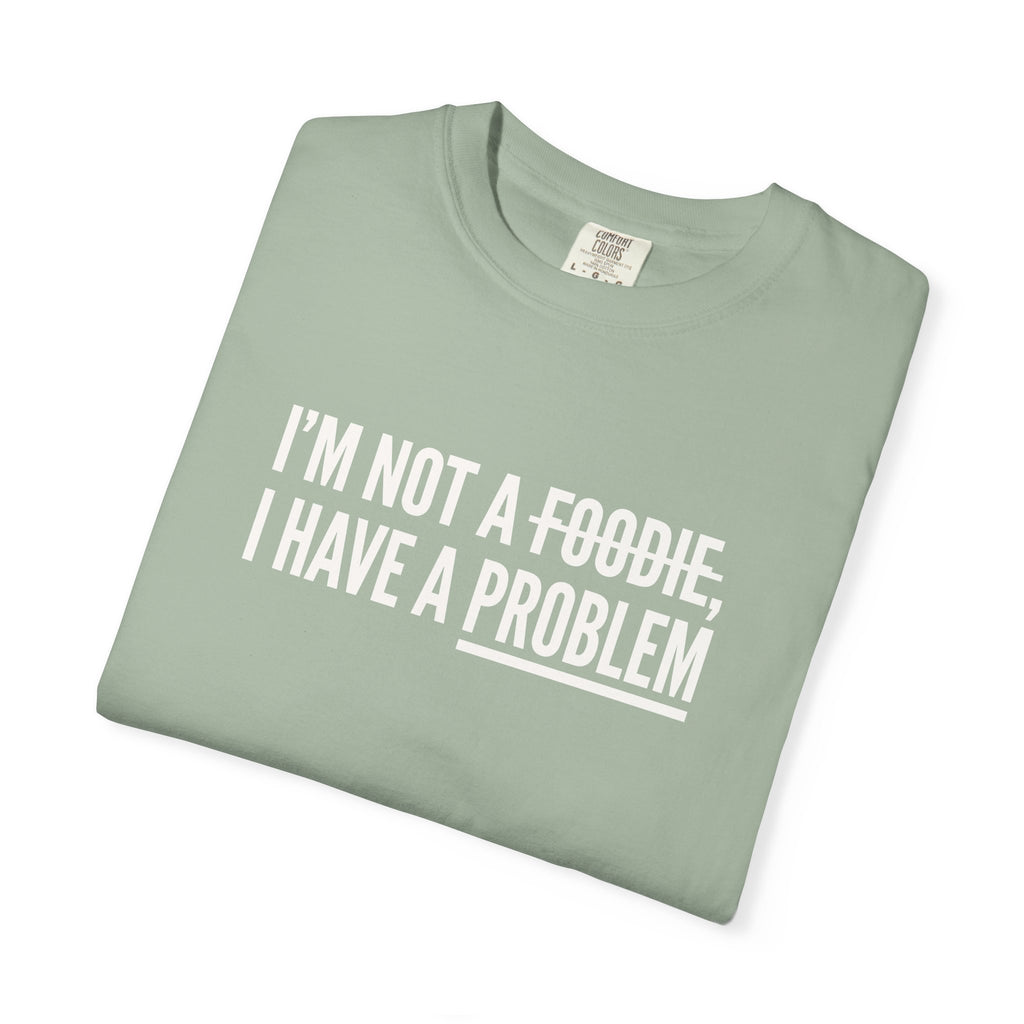 A Problem T-shirt
