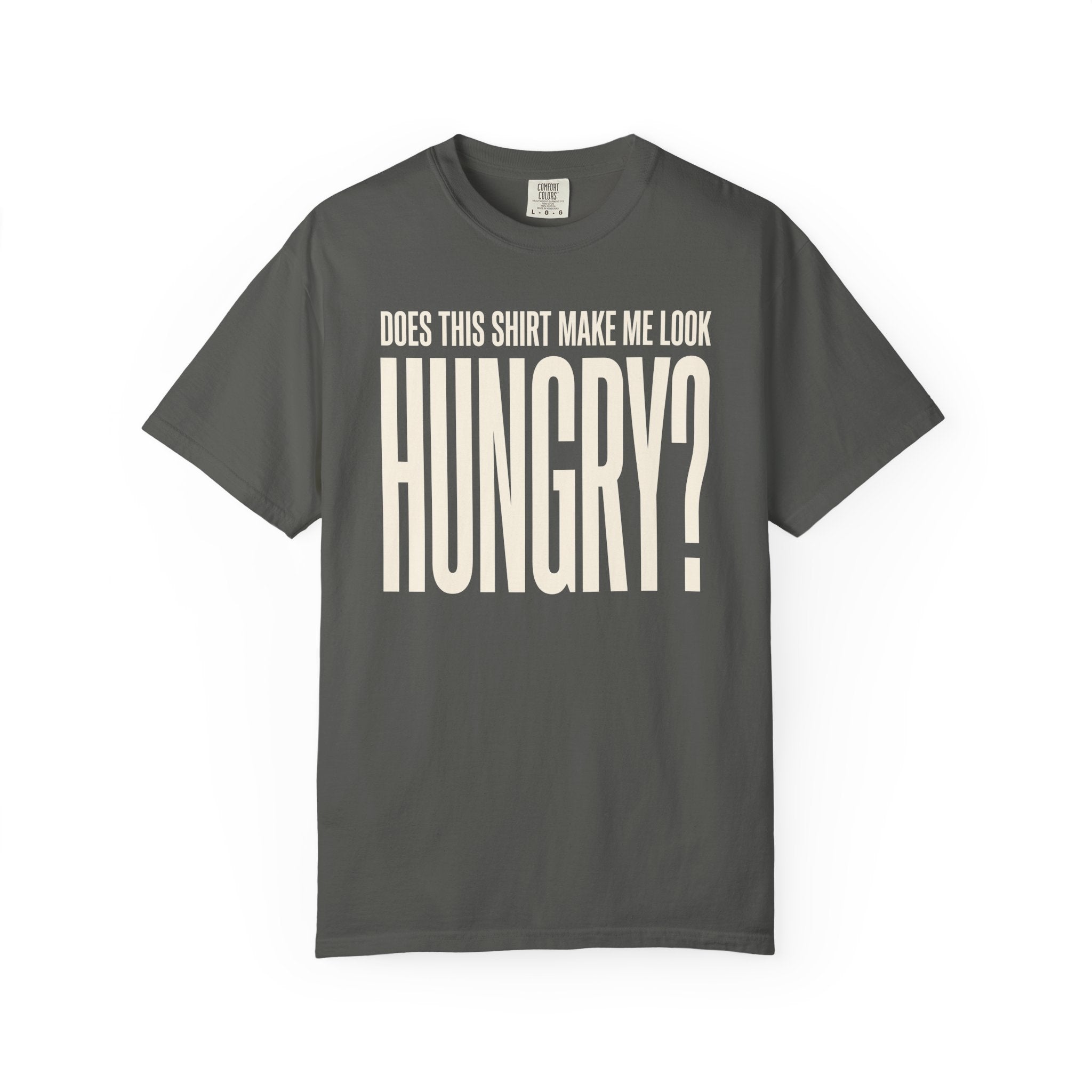 Look Hungry T-shirt