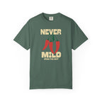 Never Mild T-shirt