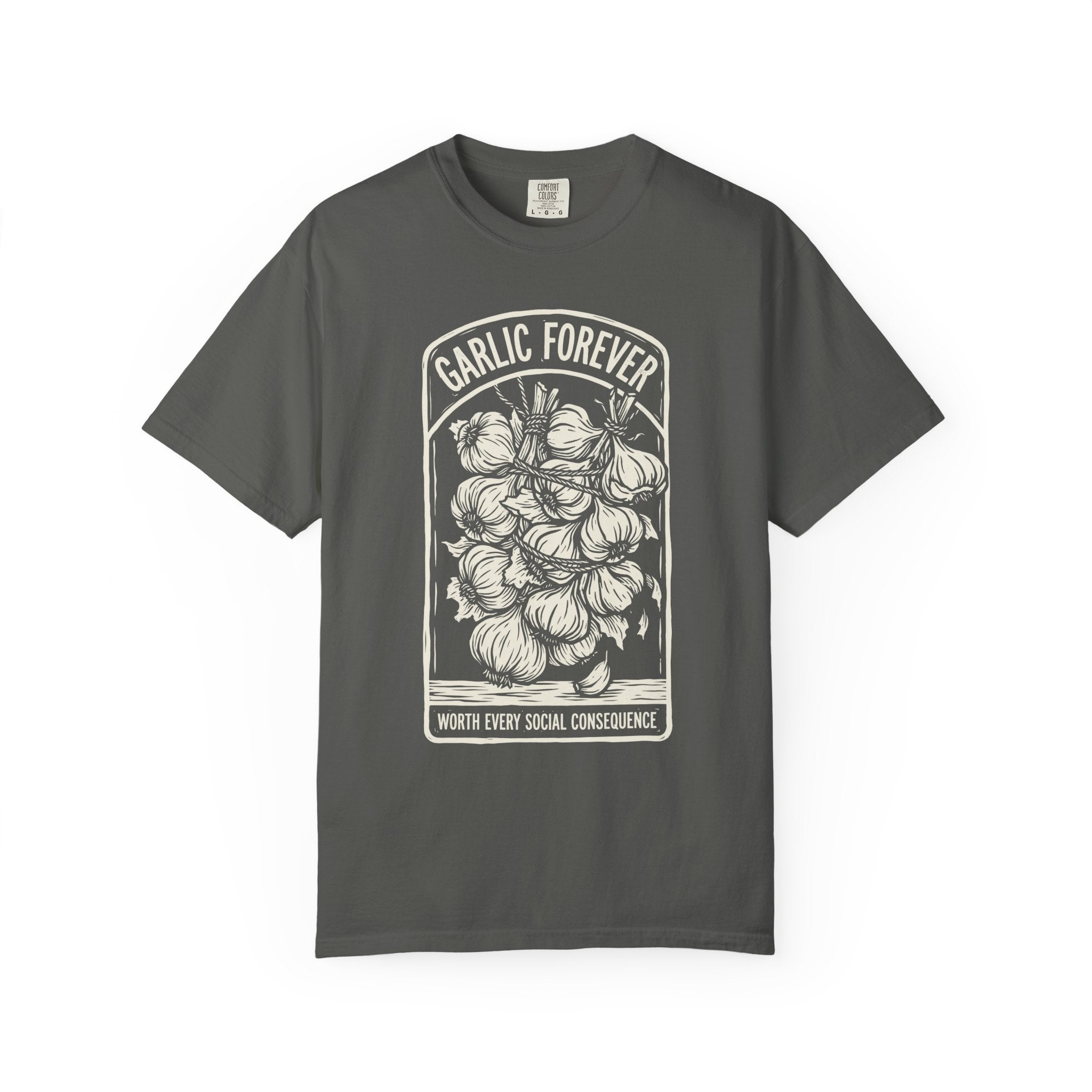 Garlic Forever T-shirt