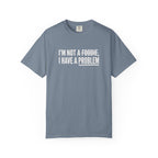 A Problem T-shirt