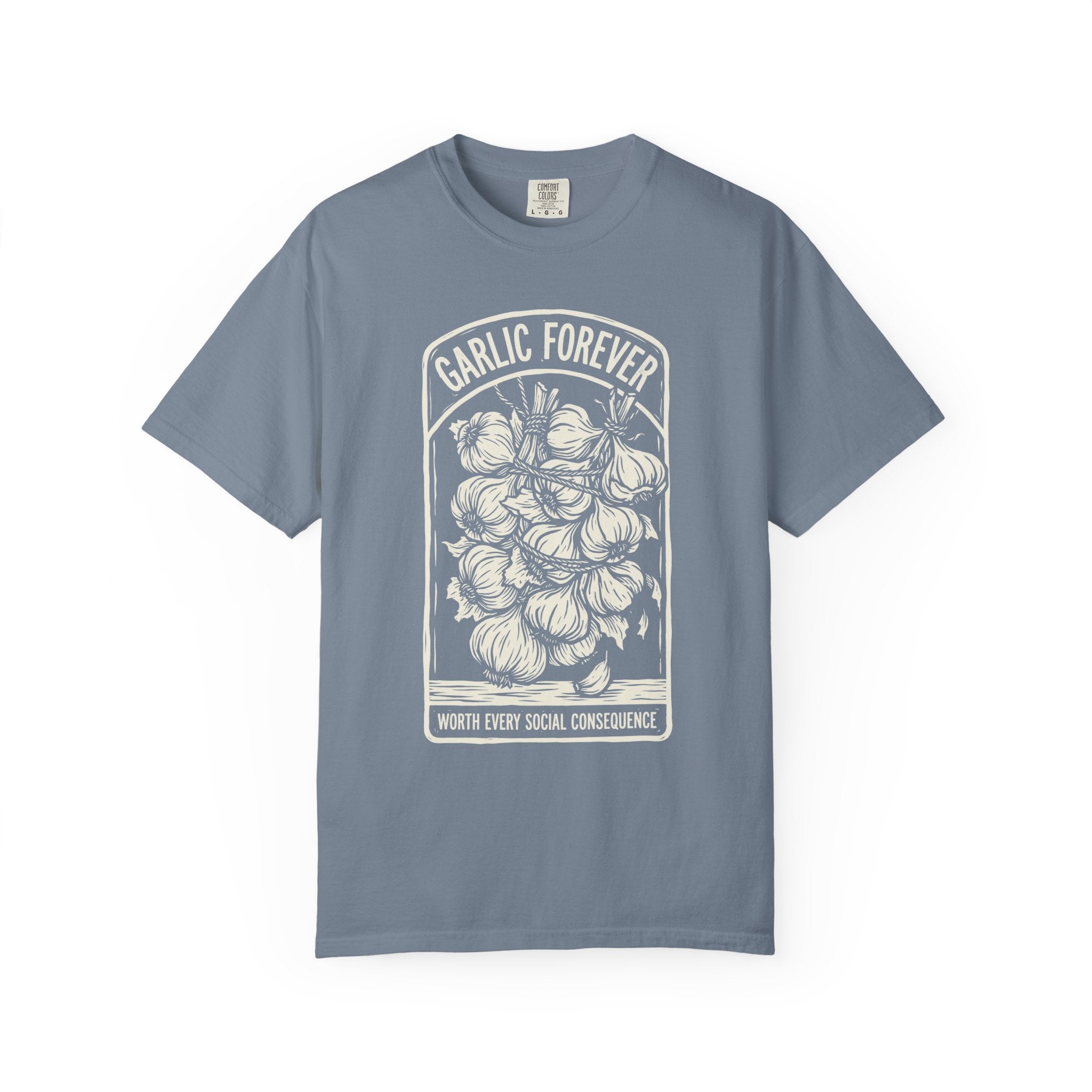 Garlic Forever T-shirt