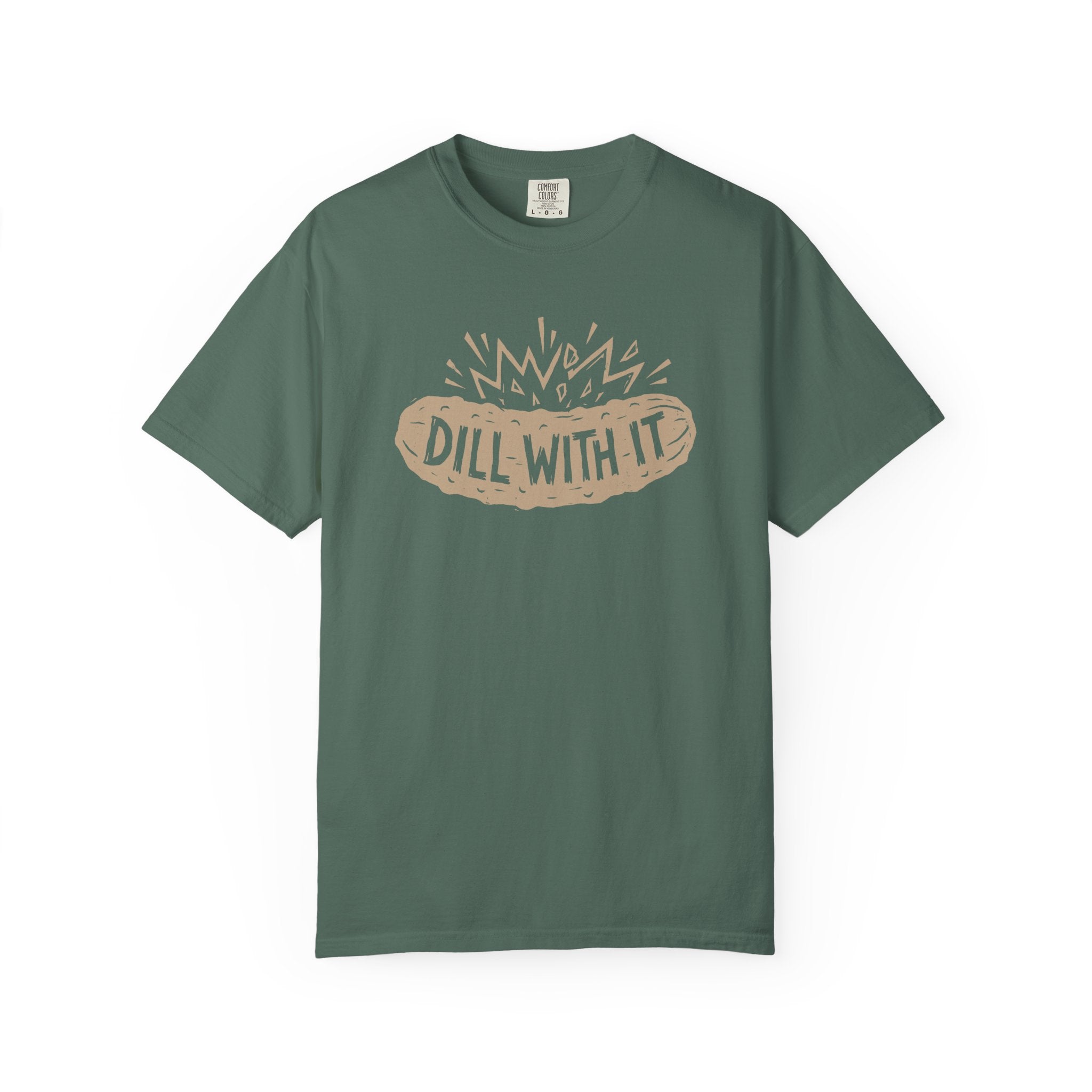 Dill With It T-shirt
