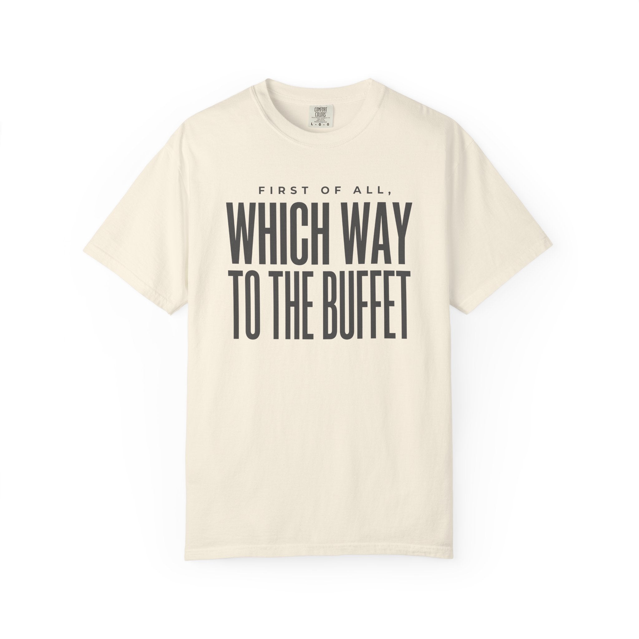 To The Buffet T-shirt