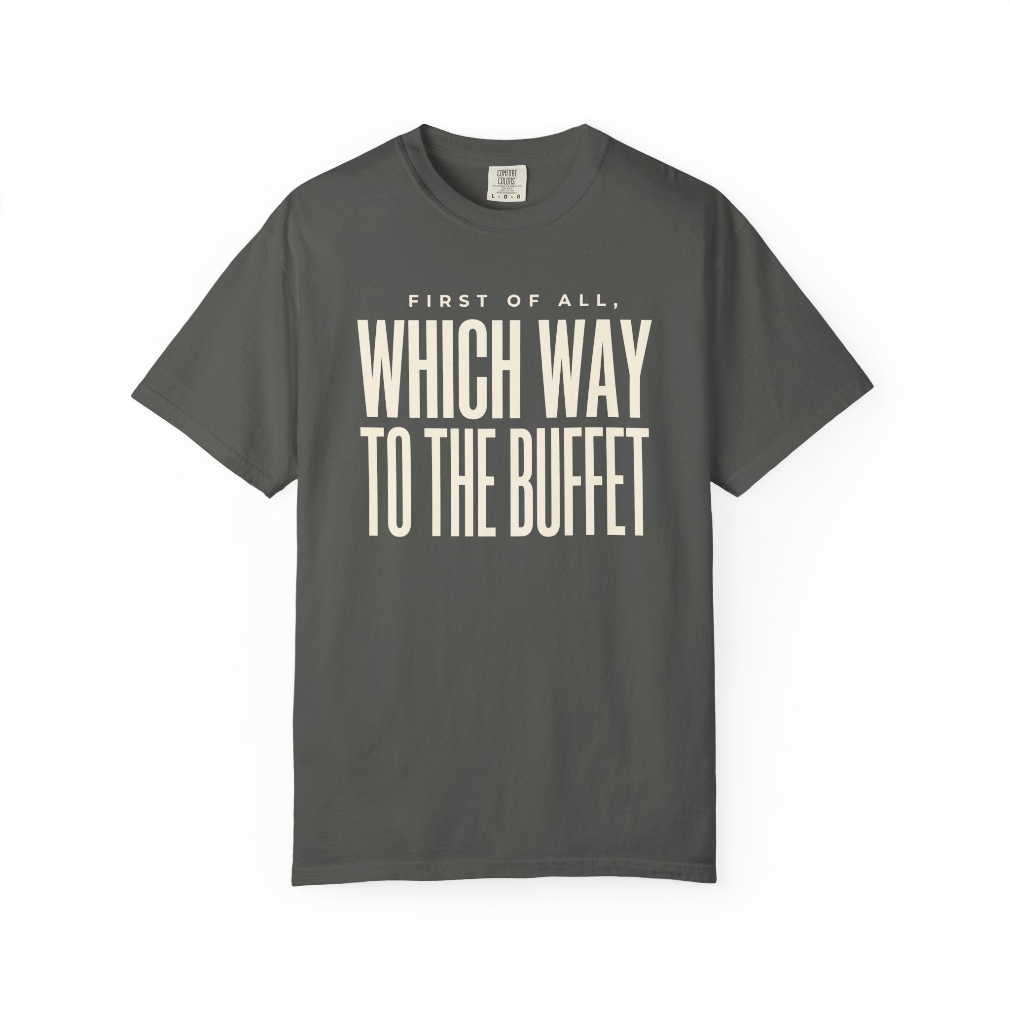 To The Buffet T-shirt