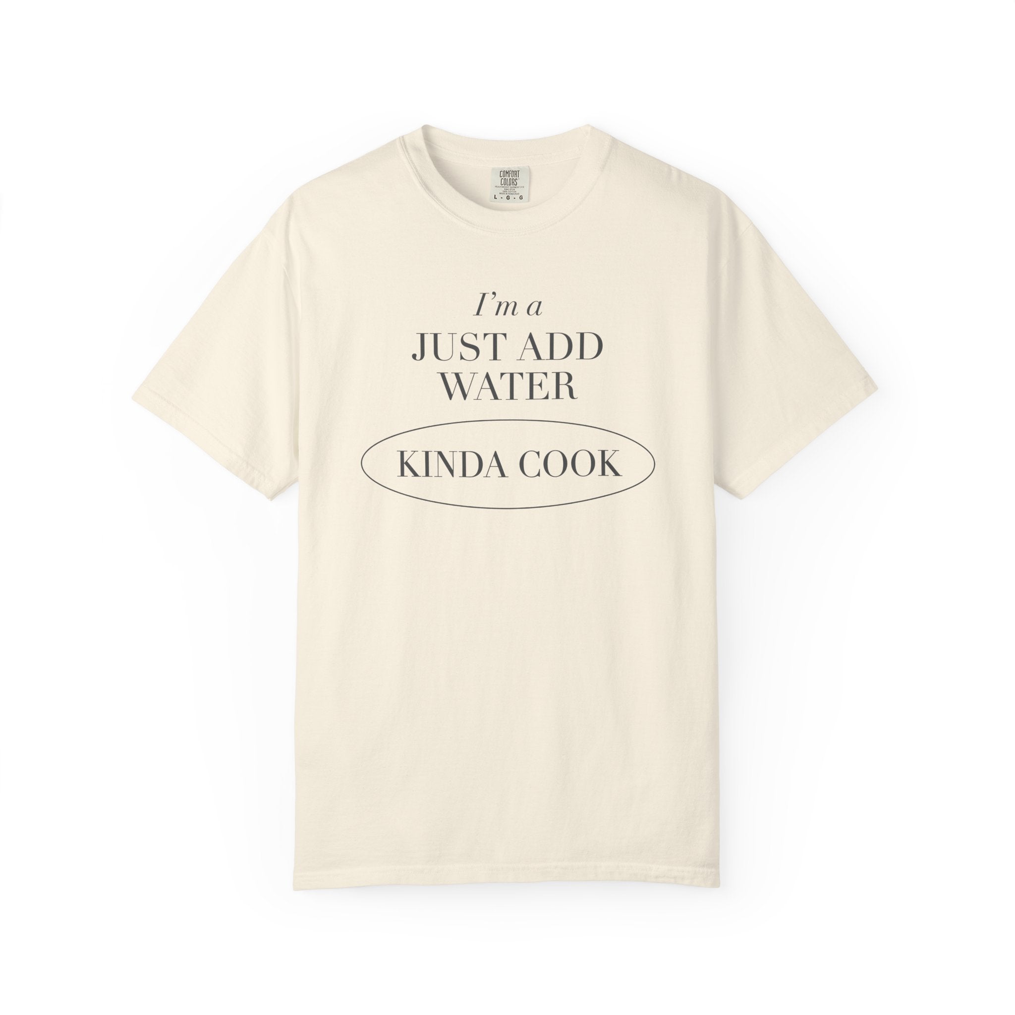 Just Add Water T-shirt