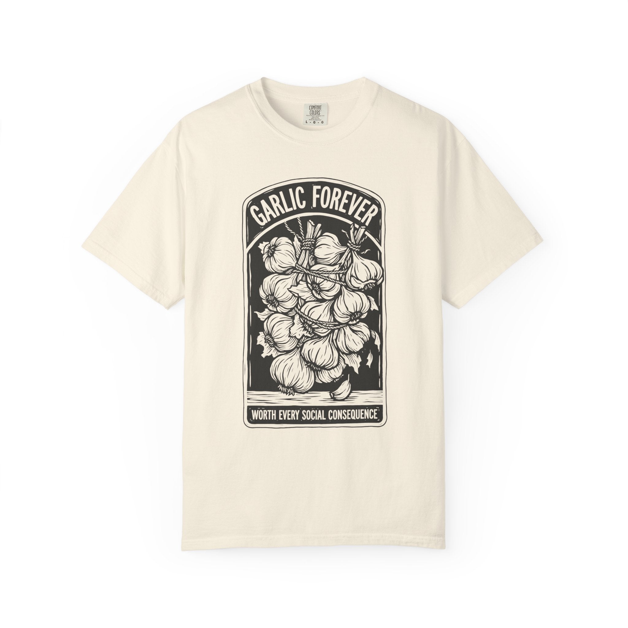 Garlic Forever T-shirt