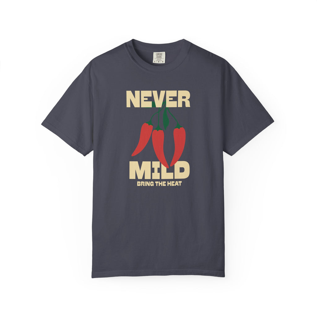 Never Mild T-shirt