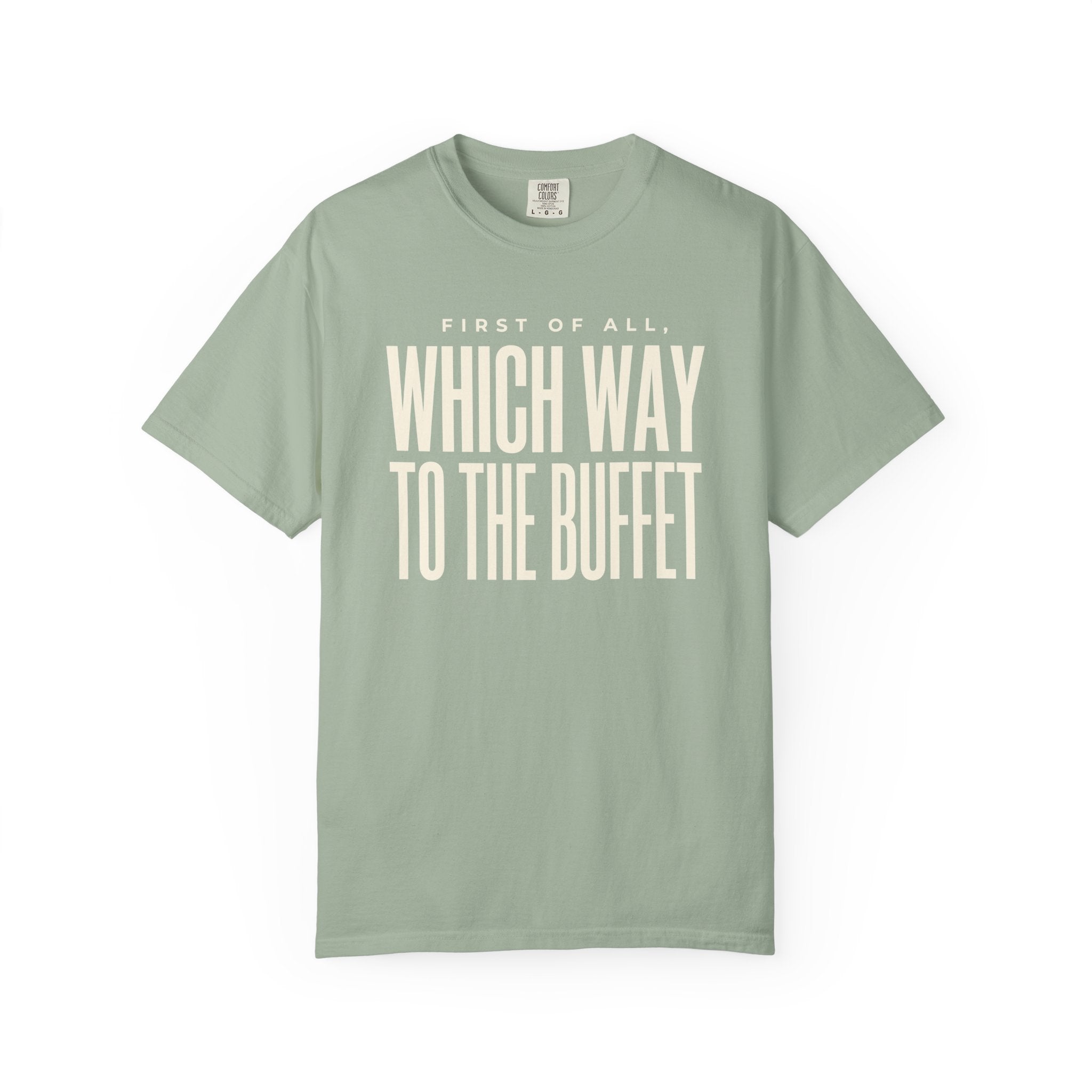 To The Buffet T-shirt