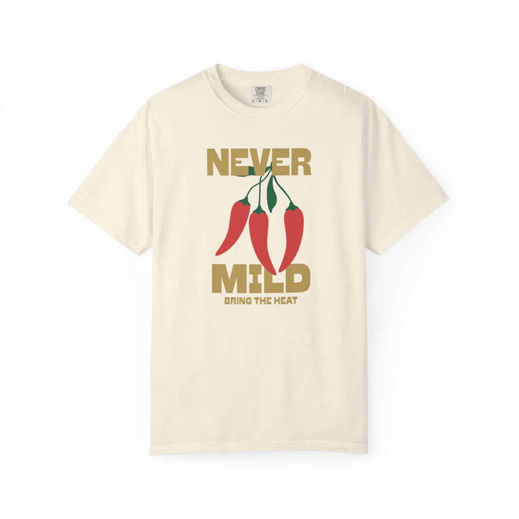 Never Mild T-shirt