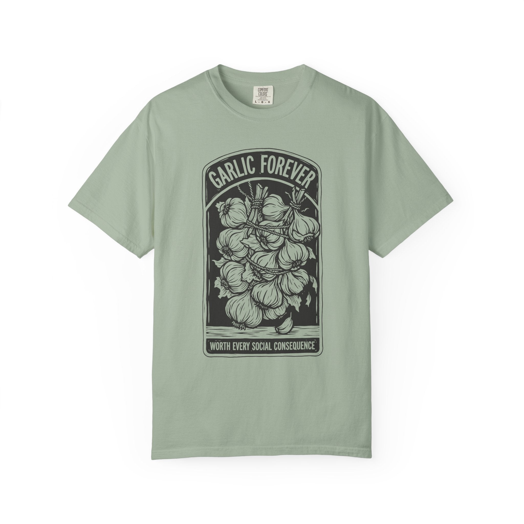 Garlic Forever T-shirt