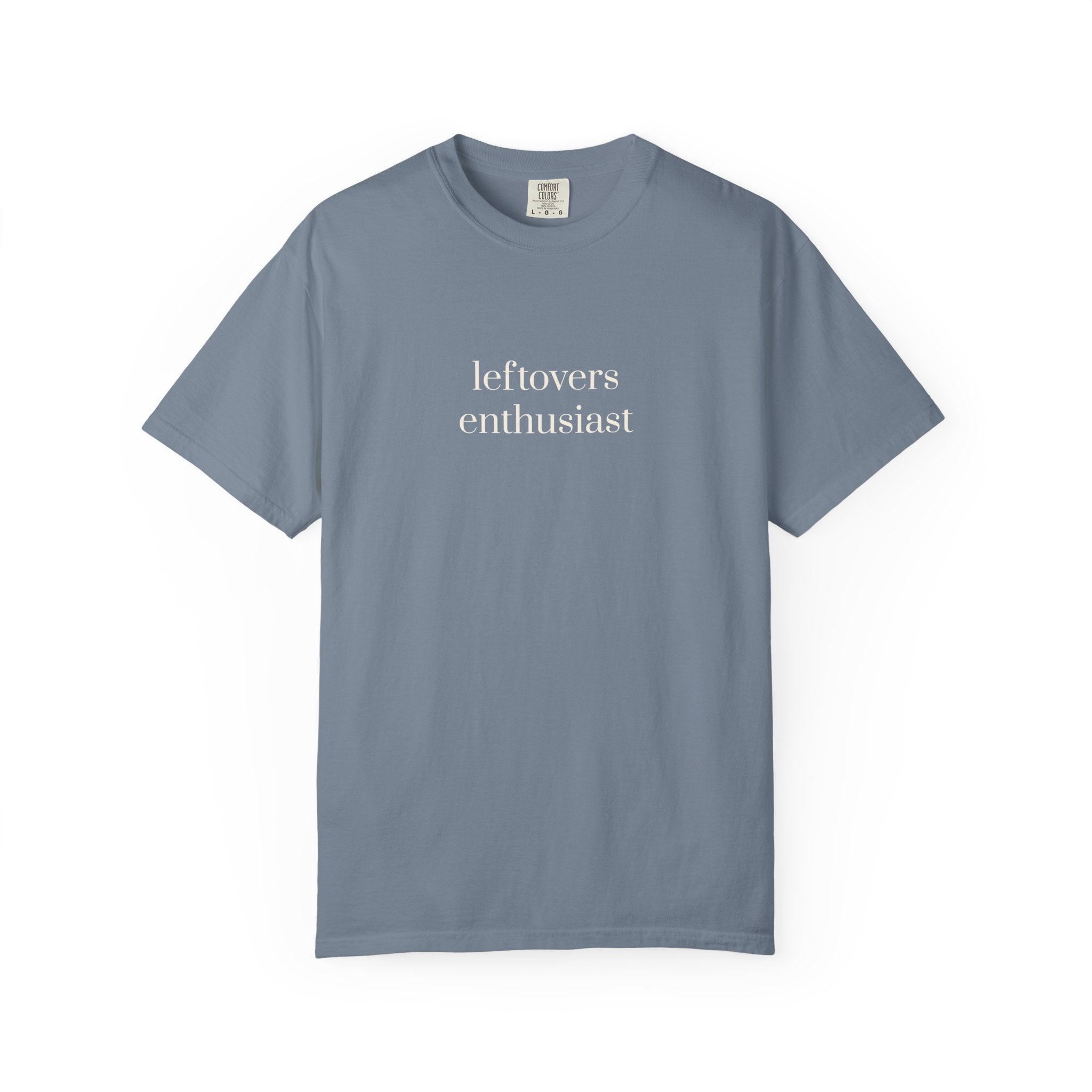 Leftovers Enthusiast T-shirt