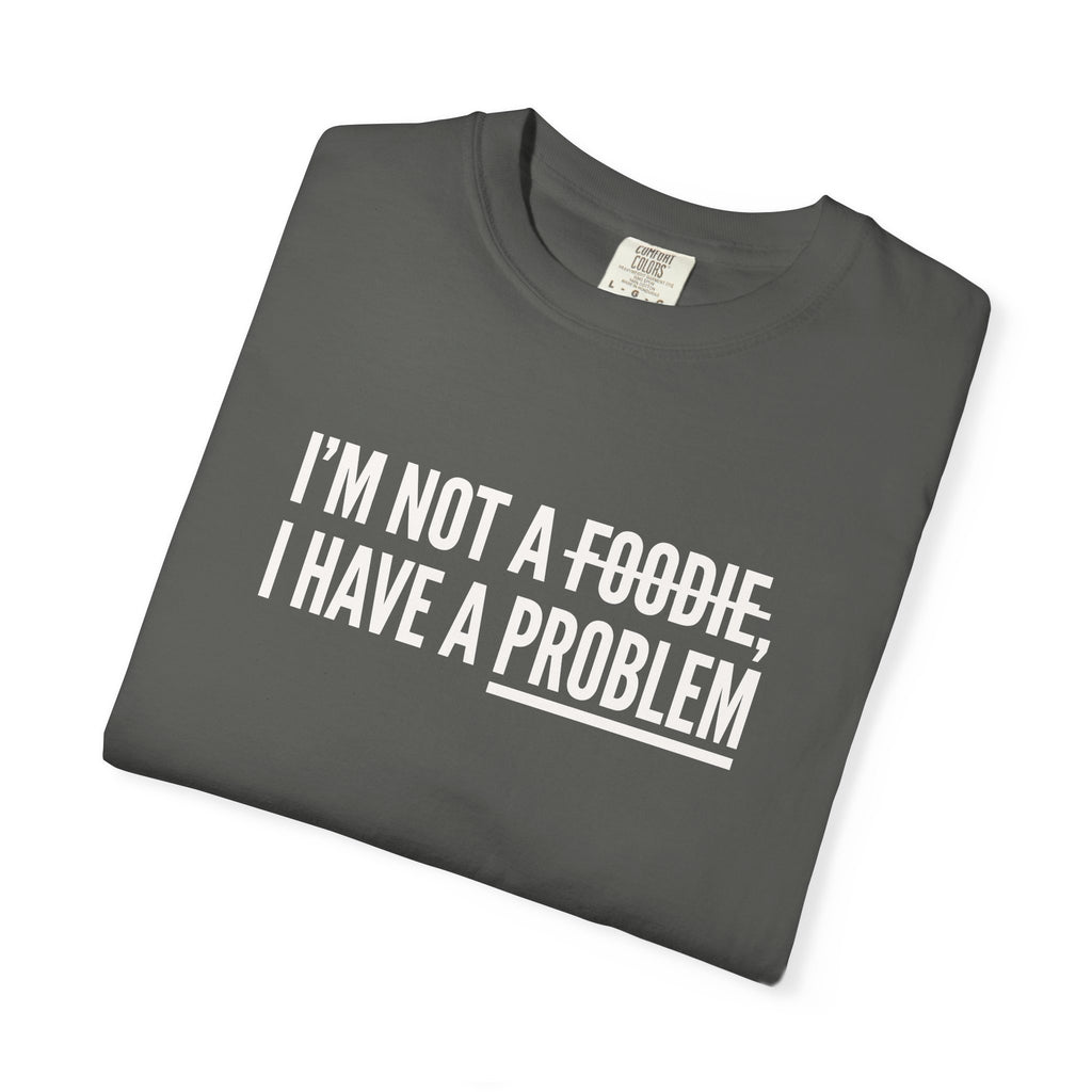 A Problem T-shirt