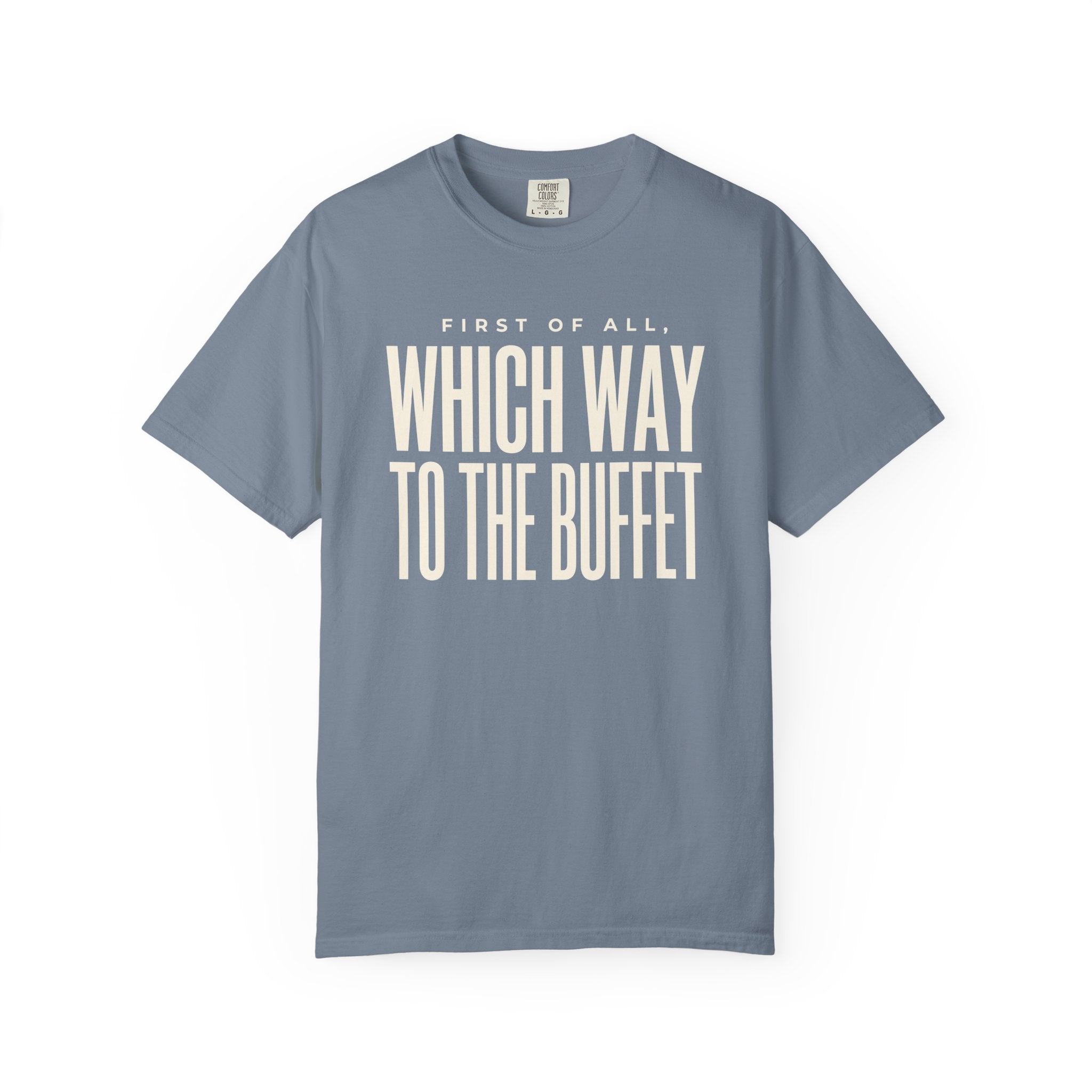 To The Buffet T-shirt
