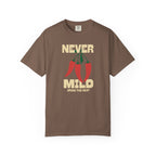 Never Mild T-shirt