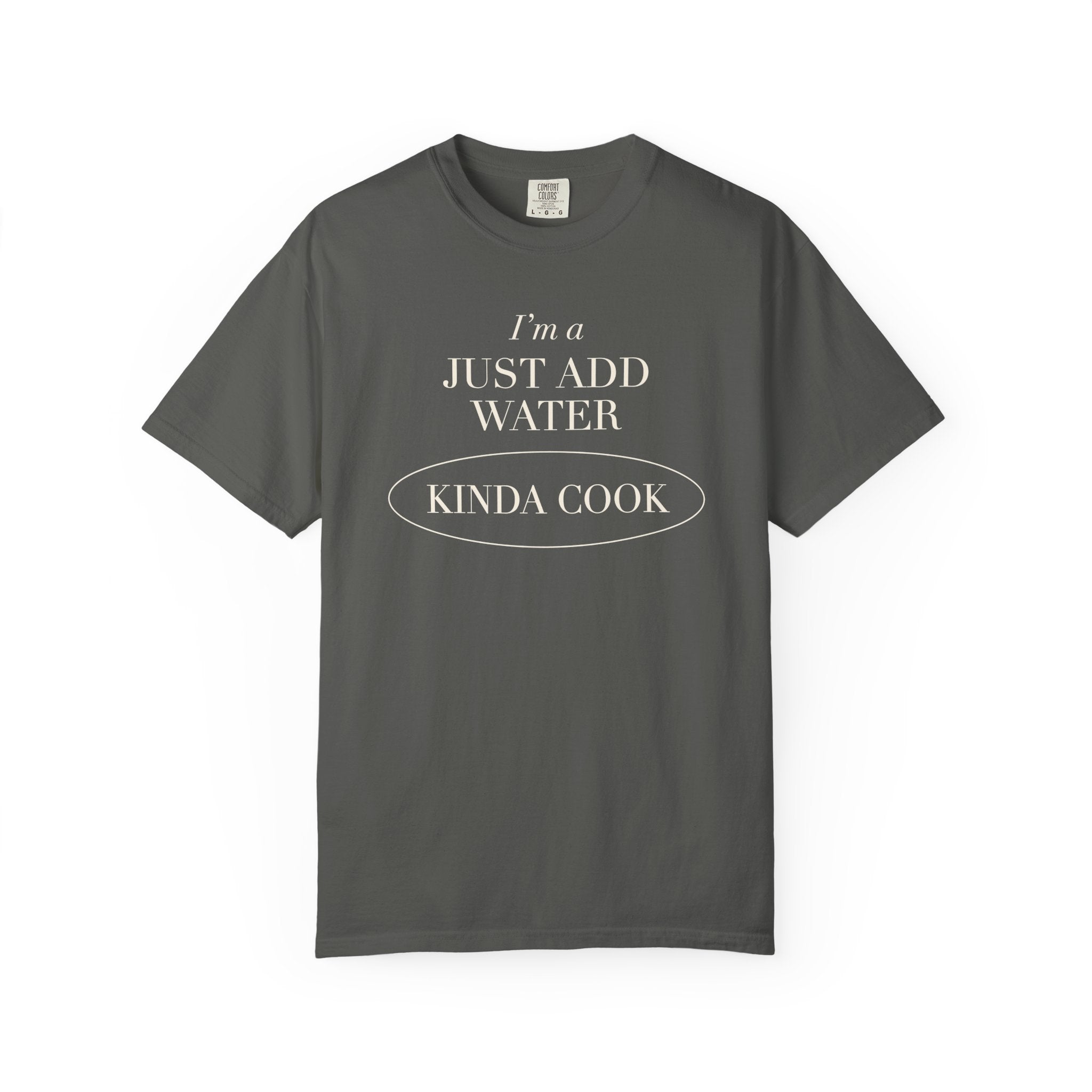 Just Add Water T-shirt