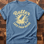 Butter Late T-shirt