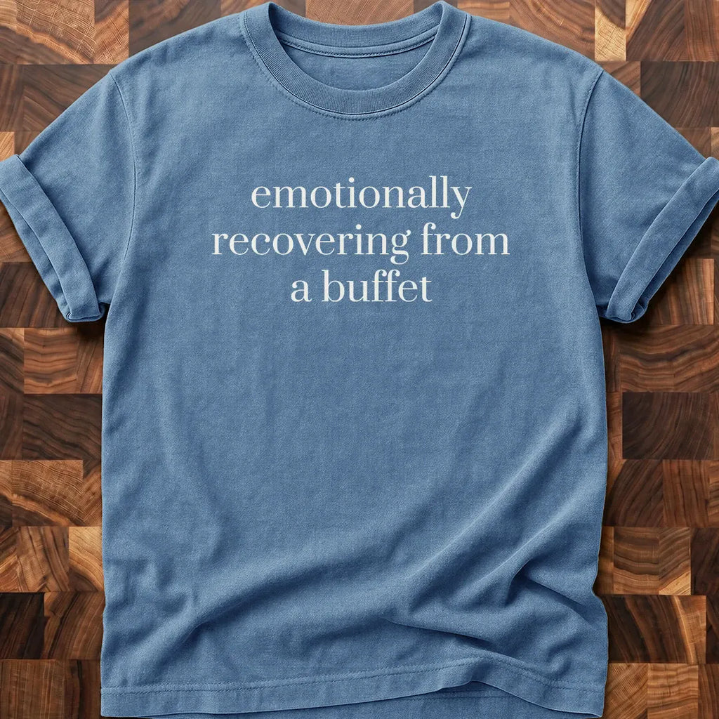 Emotionally Recovering T-shirt
