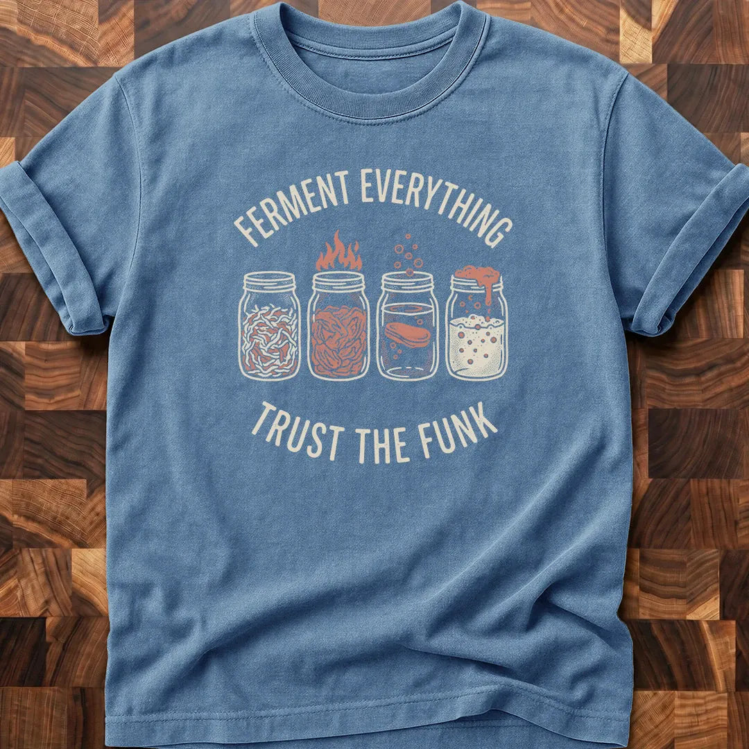 Ferment Everything T-shirt