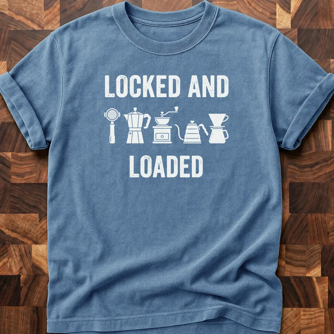 Locked And Loaded T-shirt