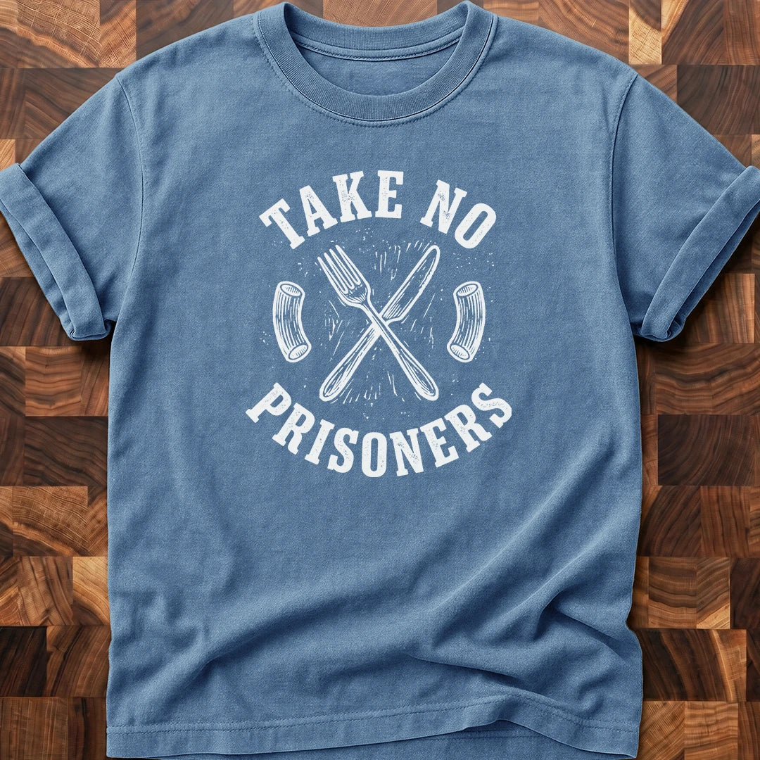 No Prisoners T-shirt