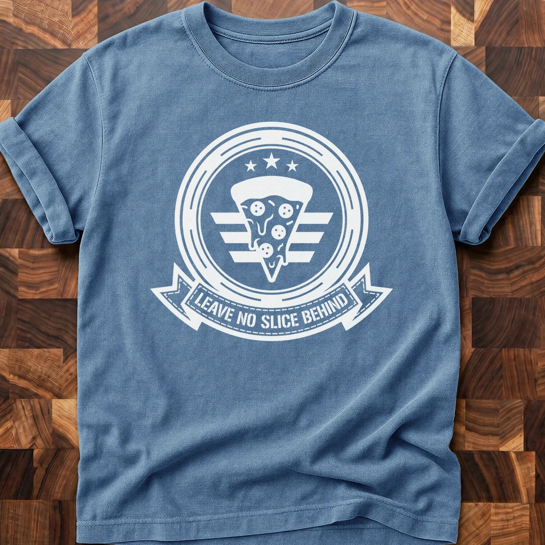No Slice T-shirt