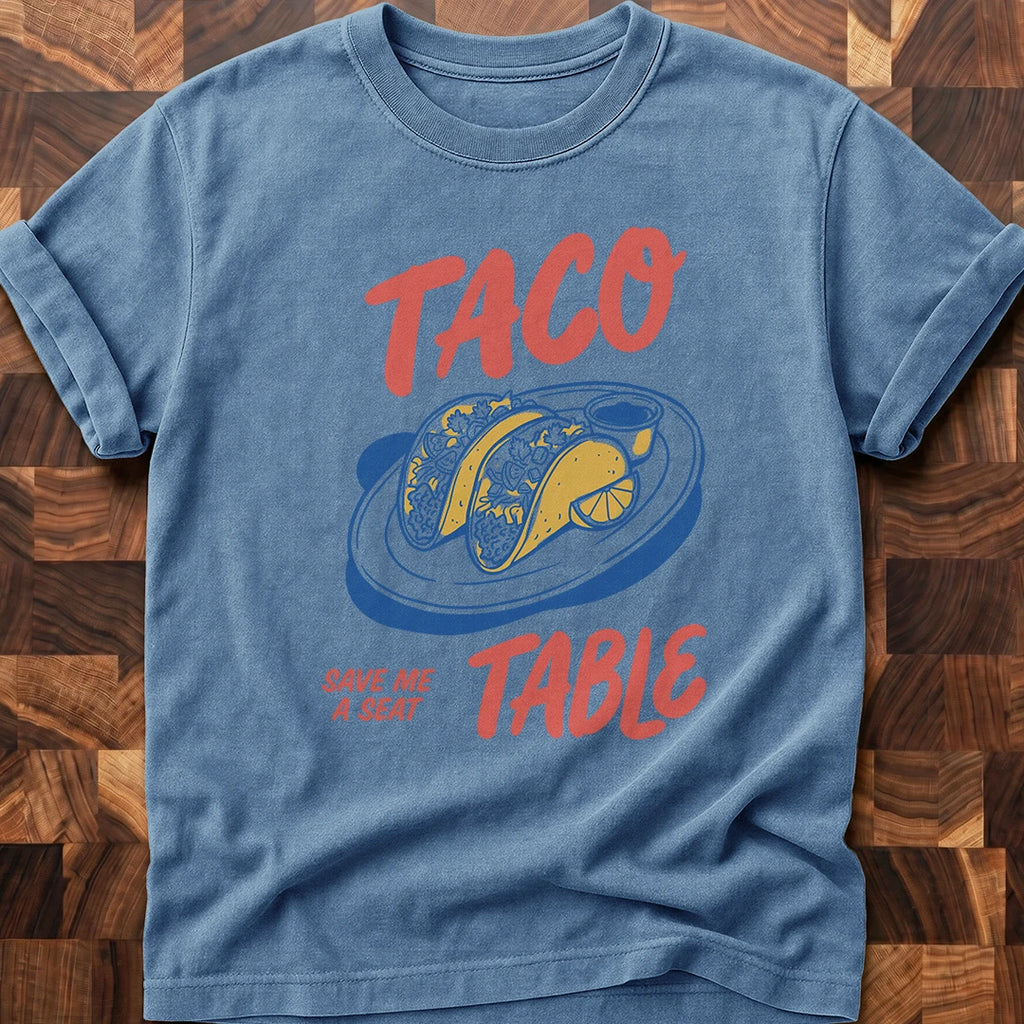 Taco Table T-shirt