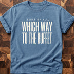 To The Buffet T-shirt