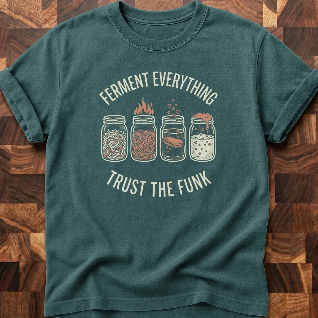 Ferment Everything T-shirt