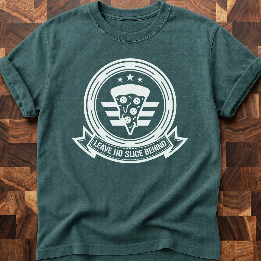 No Slice T-shirt