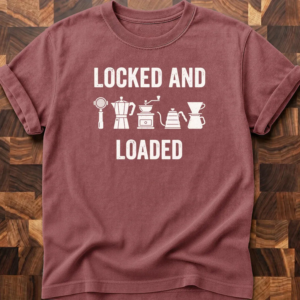 Locked And Loaded T-shirt