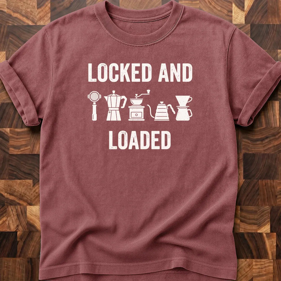 Locked And Loaded T-shirt