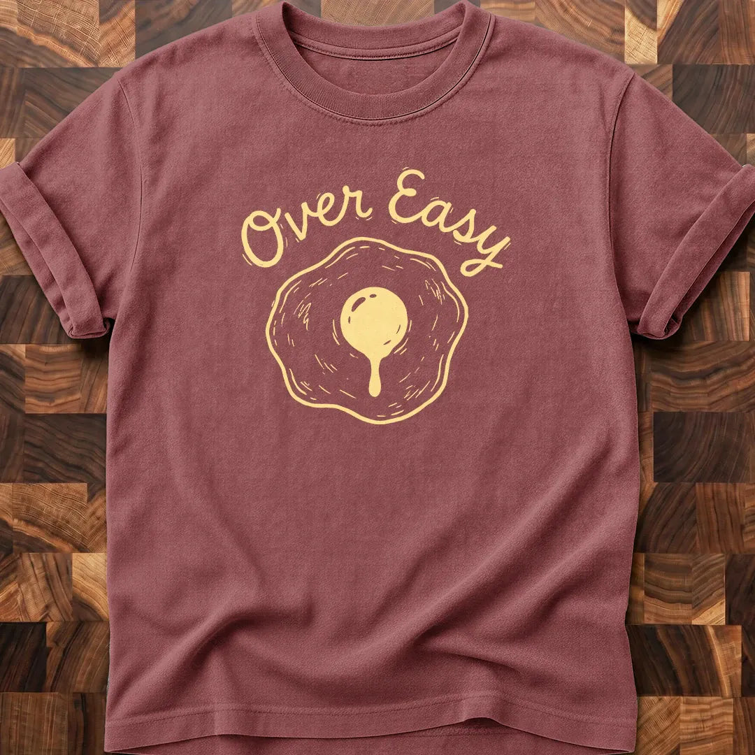 Over Easy T-shirt