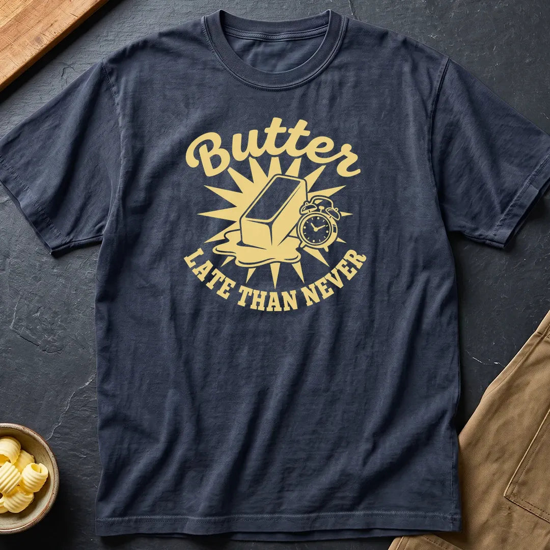 Butter Late T-shirt