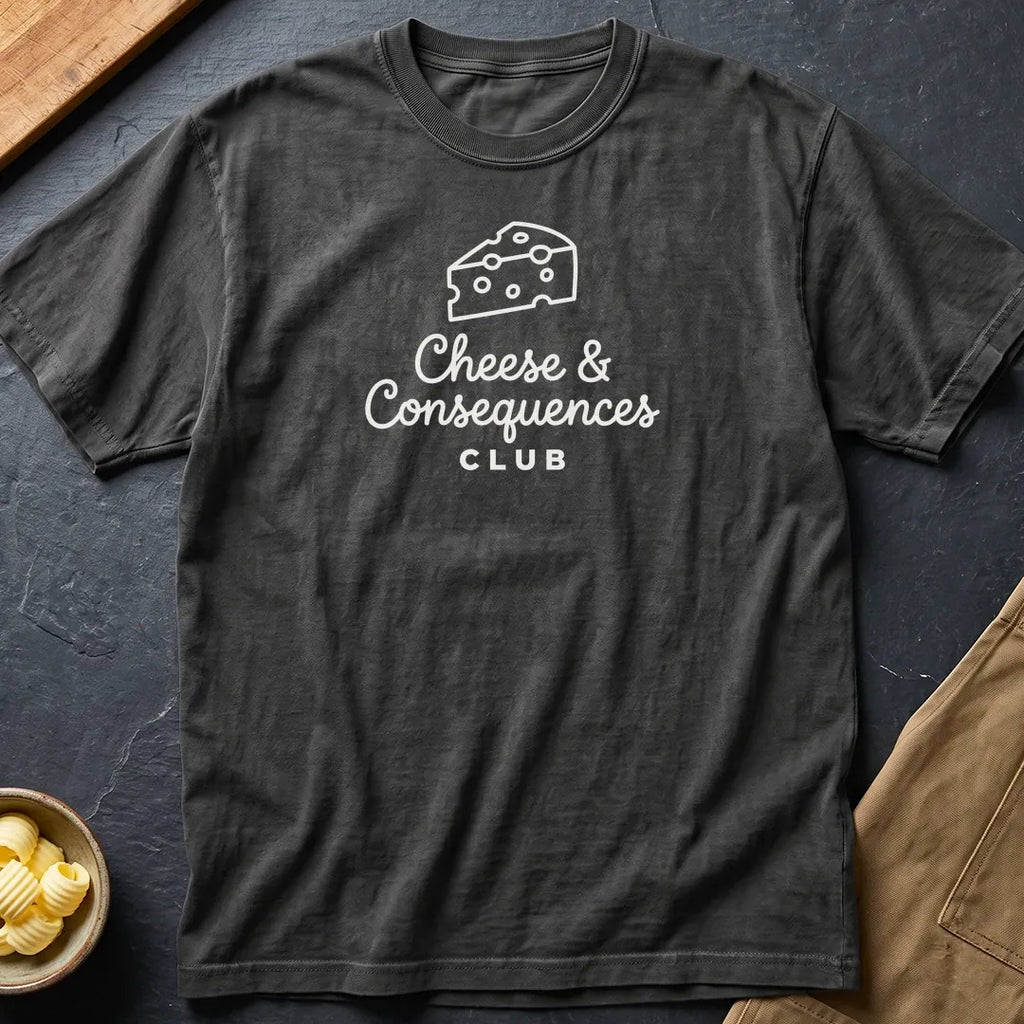 Consequences T-Shirt
