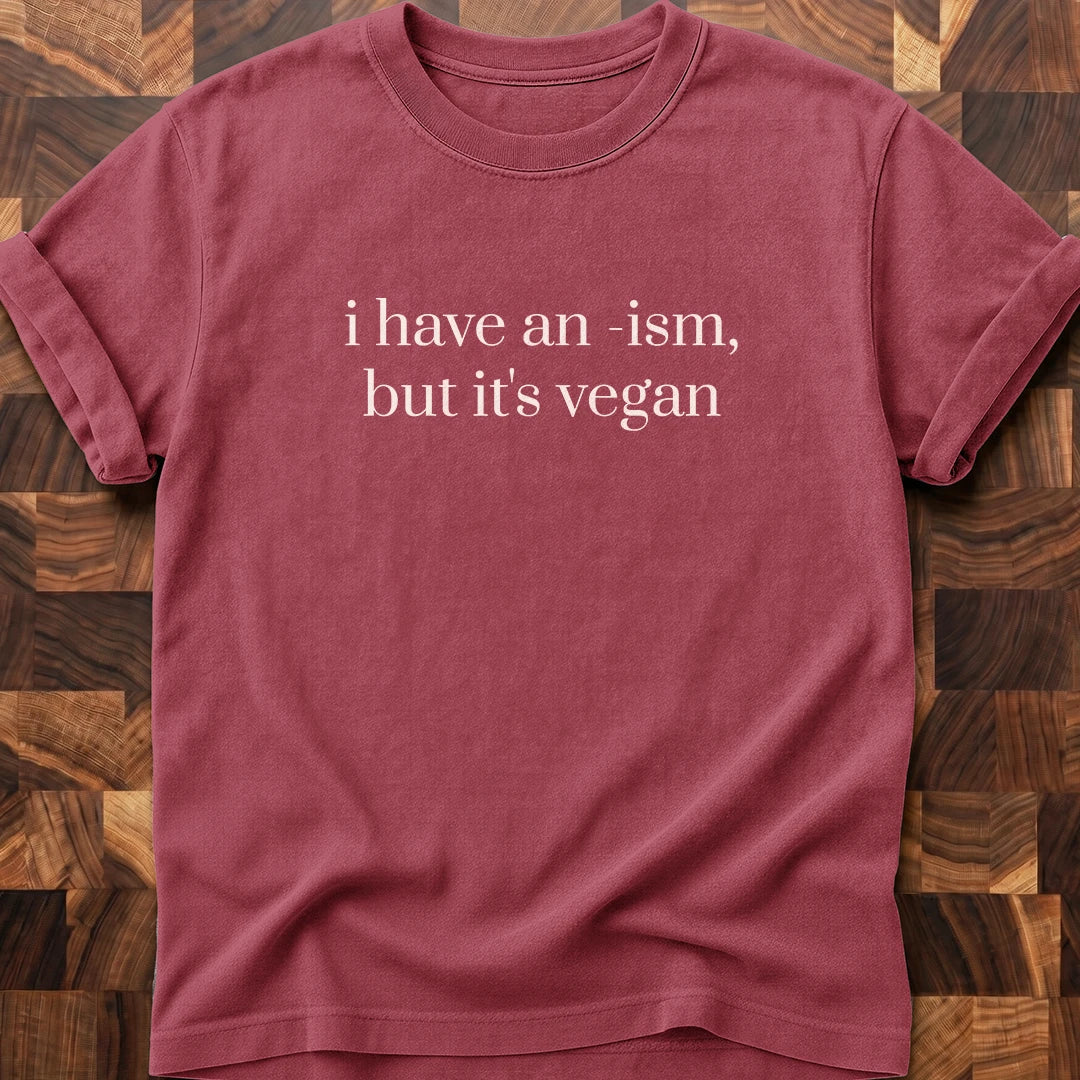 An Ism T-shirt