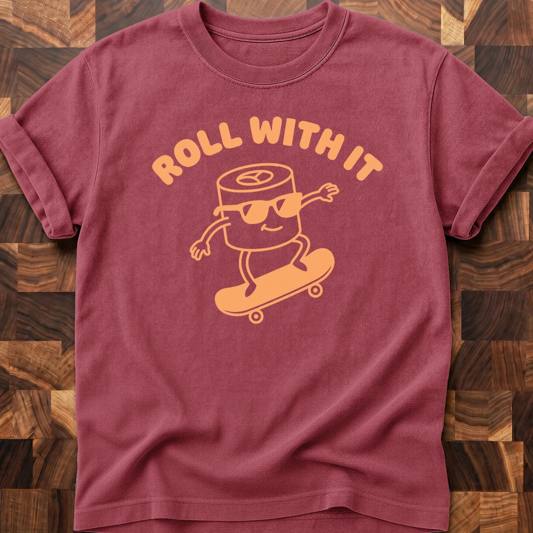 Keep Rolling T-shirt
