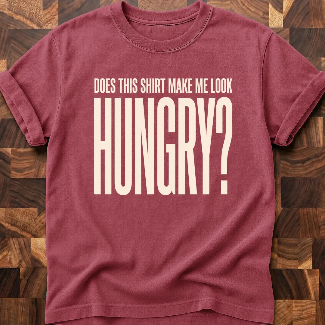 Look Hungry T-shirt