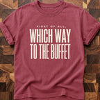 To The Buffet T-shirt