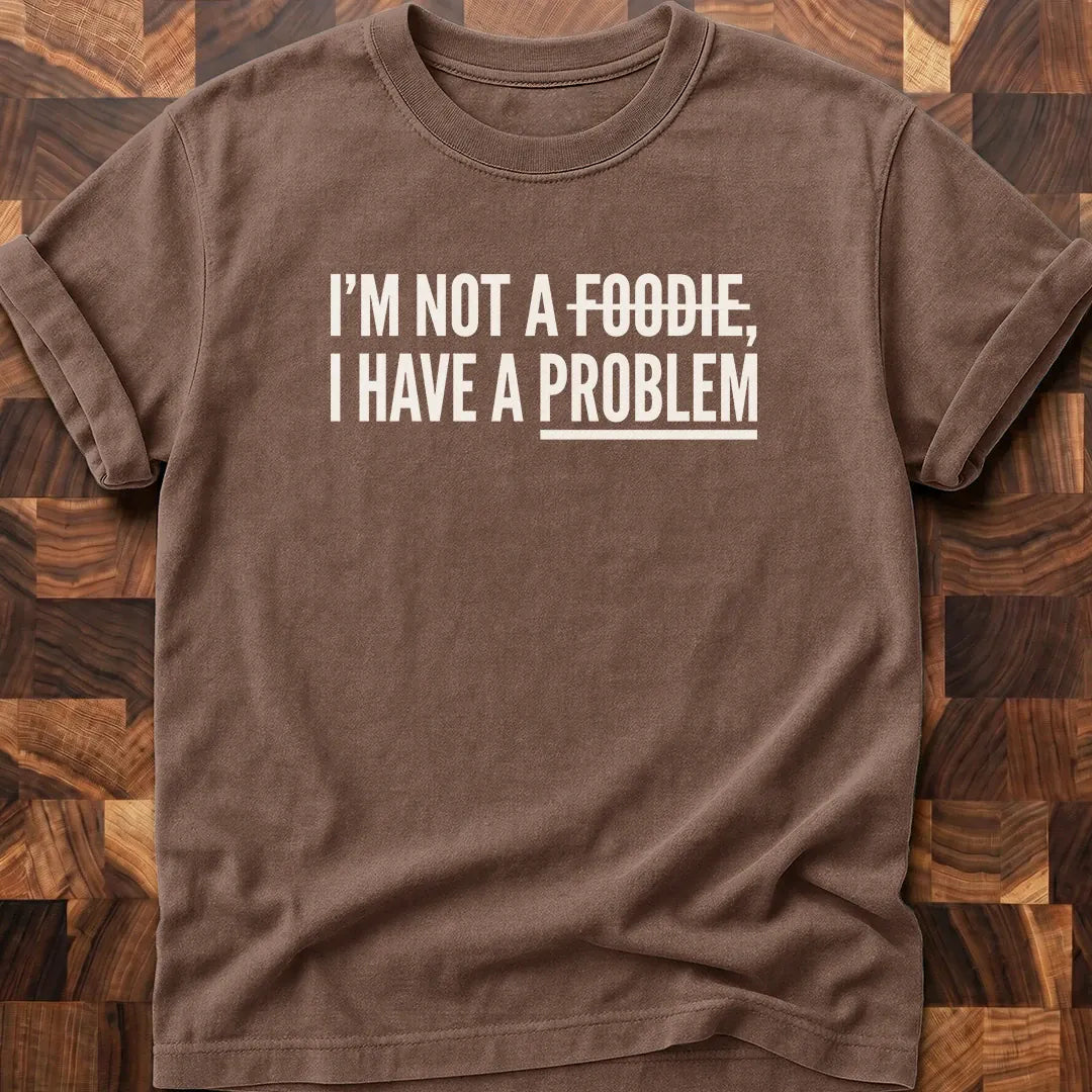A Problem T-shirt
