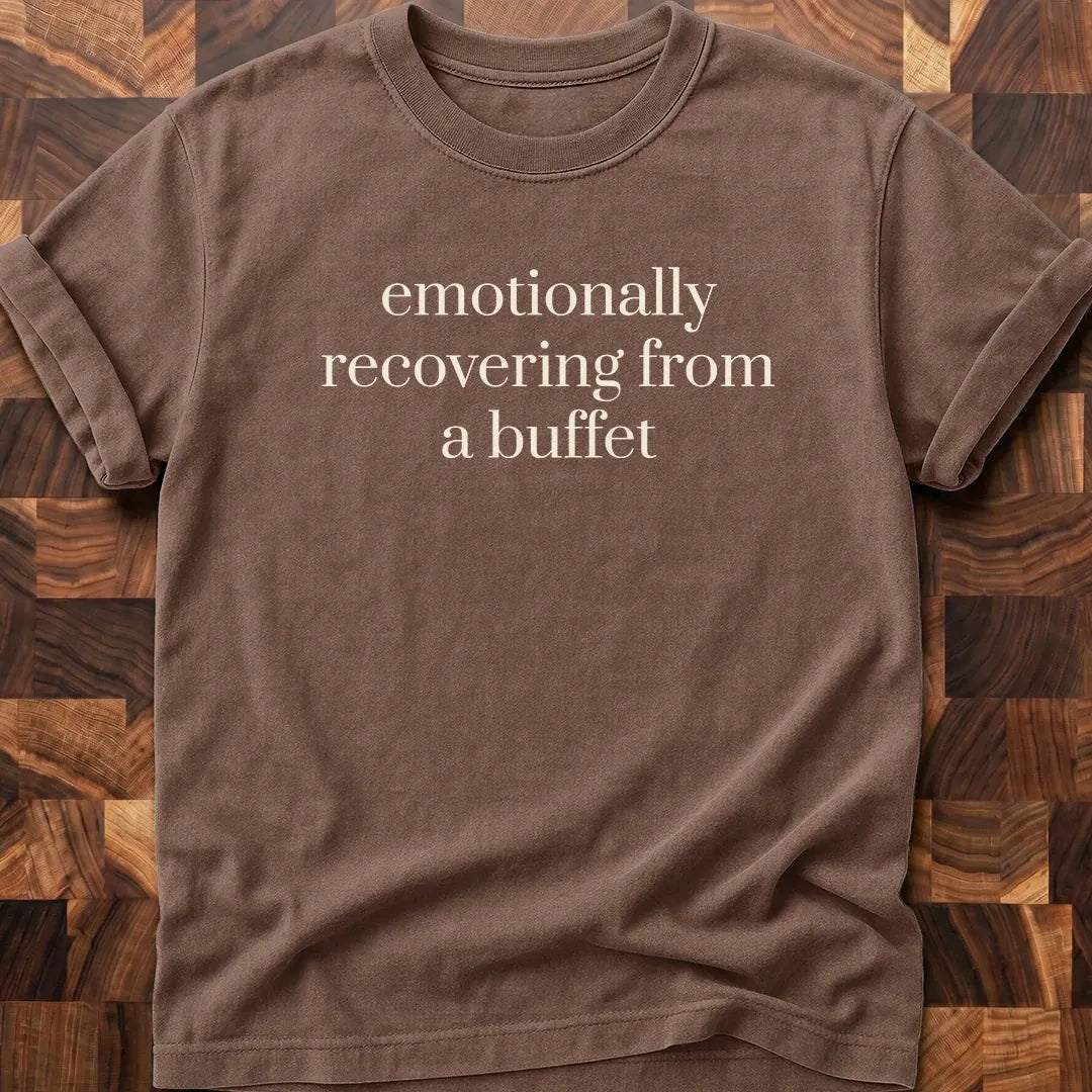 Emotionally Recovering T-shirt