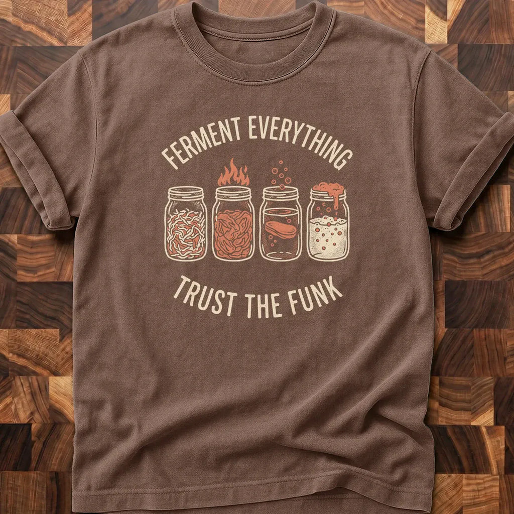 Ferment Everything T-shirt