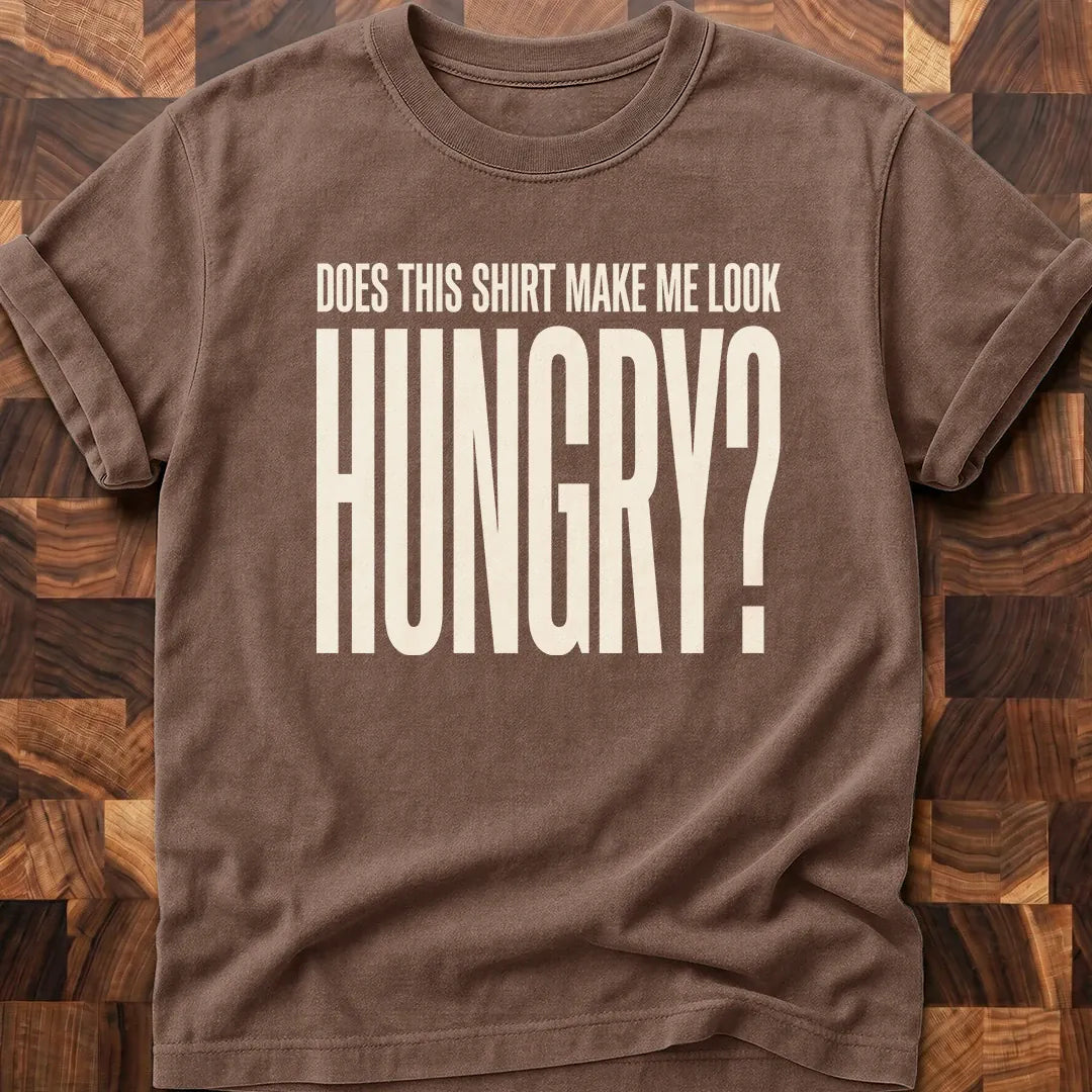 Look Hungry T-shirt