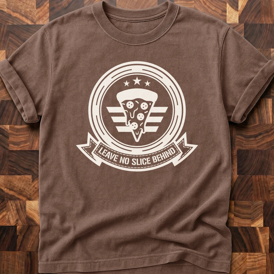 No Slice T-shirt