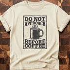 Before Coffee T-shirt