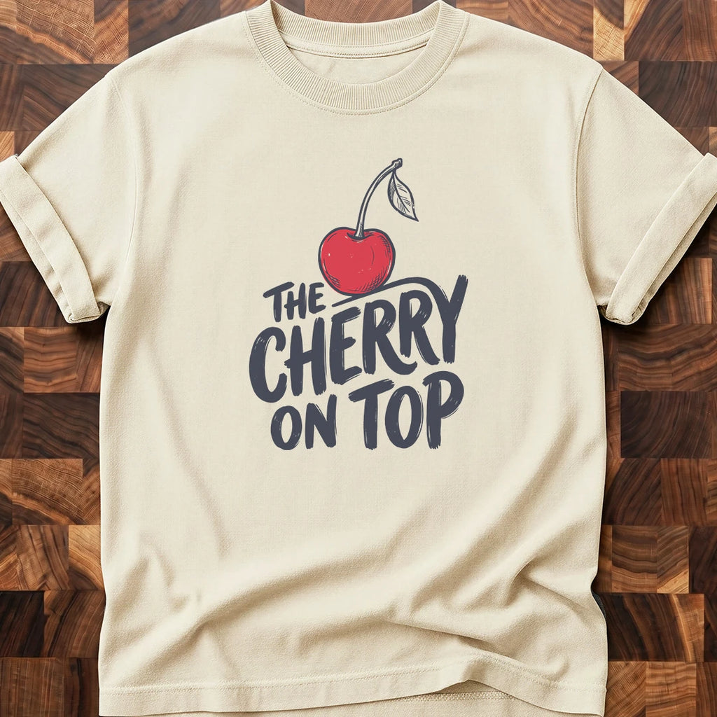 Cherry On Top T-shirt