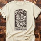 Garlic Forever T-shirt