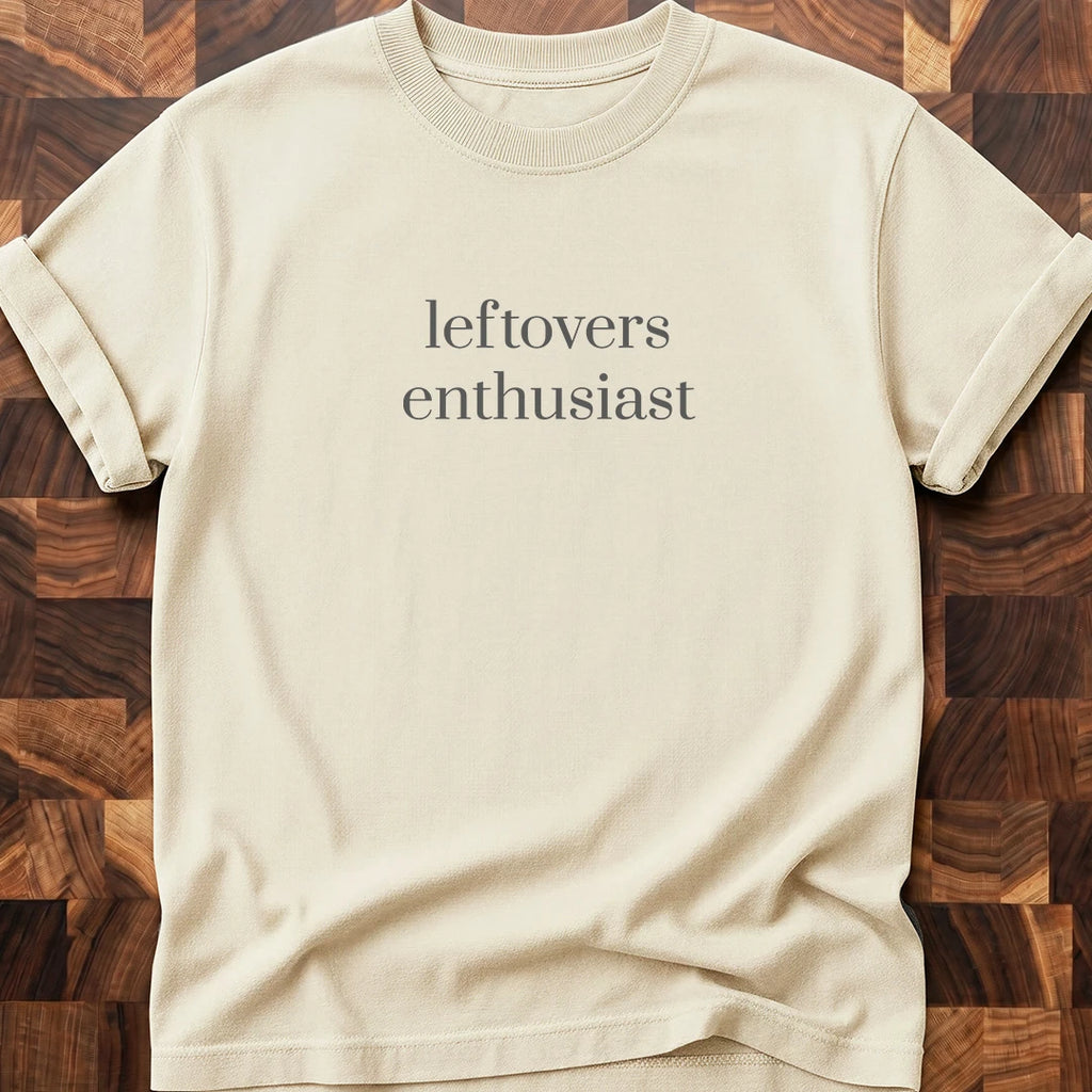 Leftovers Enthusiast T-shirt