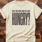 Look Hungry T-shirt